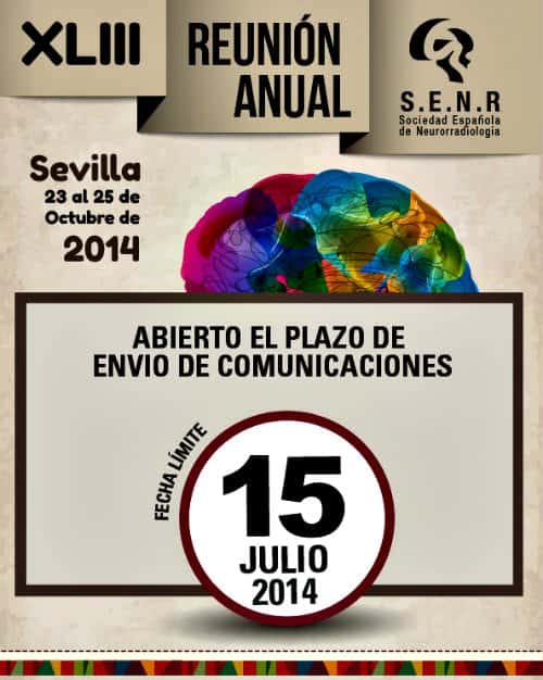 XLIII Reunión de la Sociedad Española de Neuroradiología. 23-25 de Octubre de 2014. Sevilla