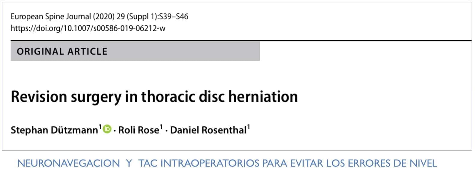 En un trabajo de revisión de Rosenthal, uno de los cirujanos con mas experiencia en hernias dorsales