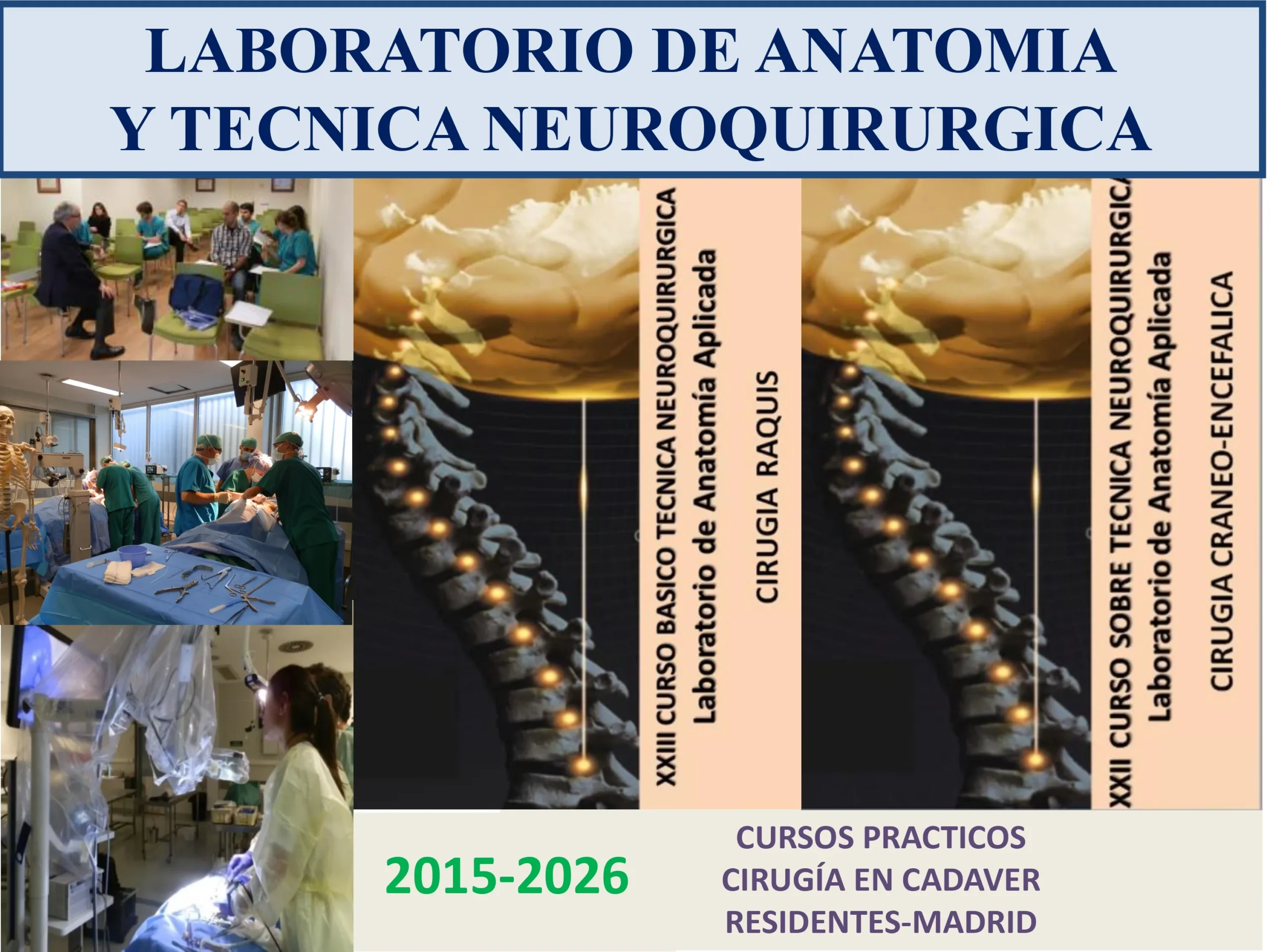 Figura 1.- Laboratorio de Anatomía y Técnica Neuroquirúrgica. Cursos prácticos de cirugía en cadáver para residentes en Madrid (2015-2026).