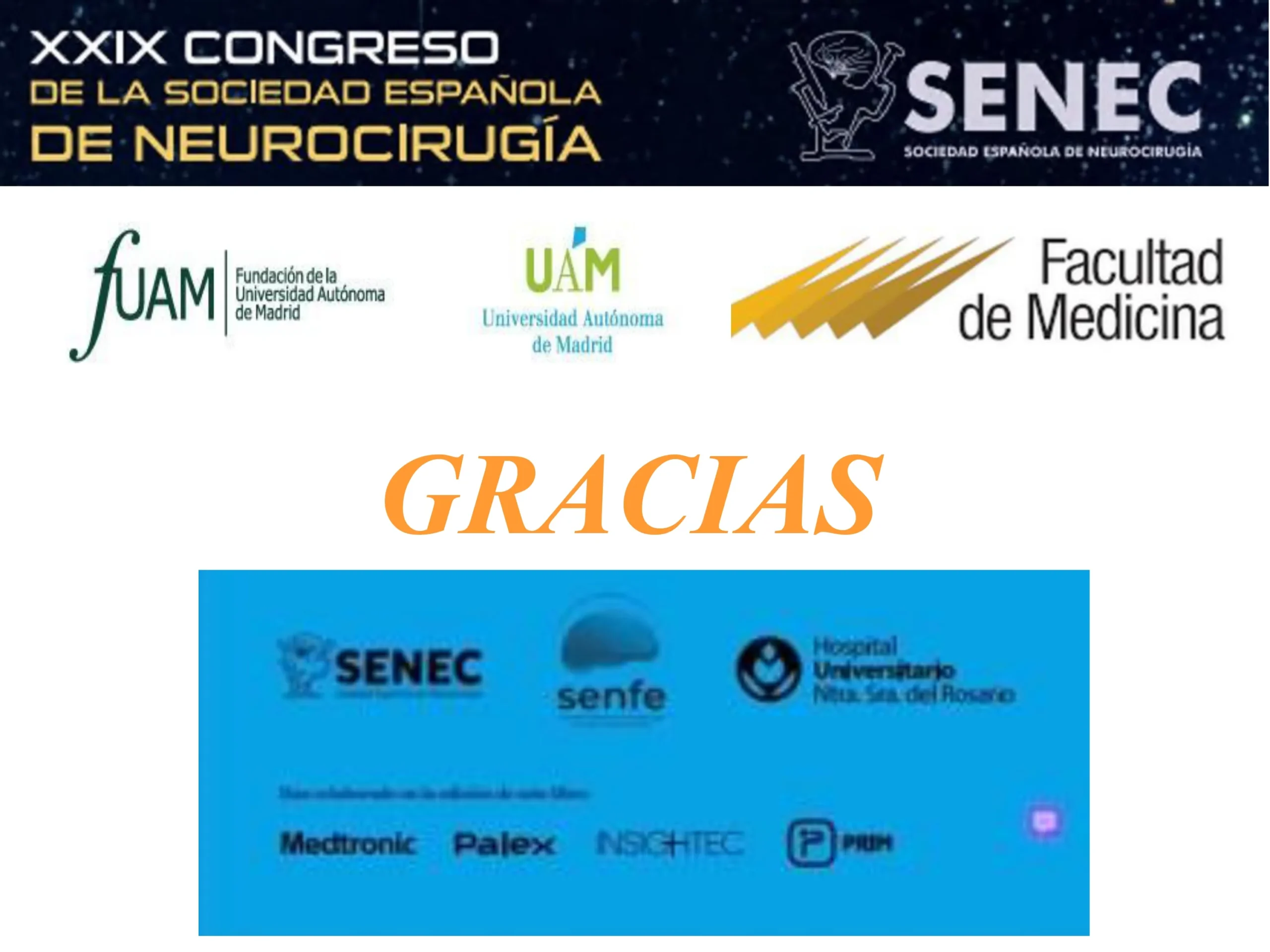Figura 9.- Instituciones colaboradoras: Fundación UAM, Universidad Autónoma de Madrid, Facultad de Medicina, SENEC, SENFE, Hospital Ntra. Sra. del Rosario, junto a empresas patrocinadoras.